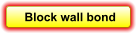 Block wall bond